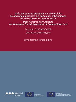 cover image of Guía de buenas prácticas en el ejercicio de acciones judiciales de daños por infracciones de derecho de la competencia